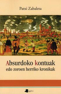 Absurdoko kontuak edo zoroen herriko kronikak