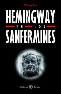 Hemingway en los sanfermines