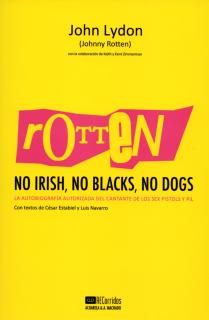 Rotten: No Irish, No Blacks, No Dogs