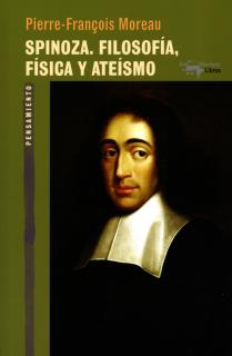 Spinoza. Filosofía, física y ateísmo