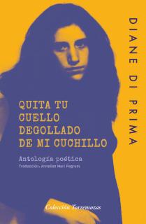 Quita tu cuello degollado de mi cuchillo