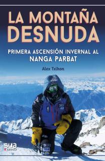 La montaña desnuda - Primera invernal al Nanga Parbat