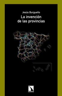 La invención de las provincias