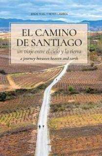 El Camino de Santiago: Un viaje entre el cielo y la tierra.