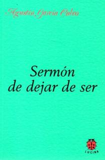 SERMÓN DE DEJAR DE SER