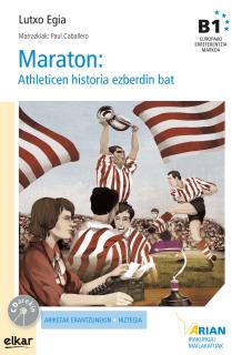 Maraton : Athleticen historia ezberdin bat (+ CD audioa)