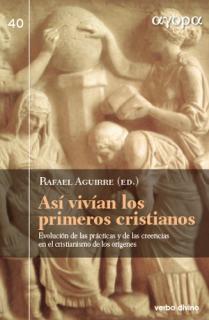 Así vivían los primeros cristianos