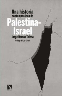 Una historia contemporánea de Palestina-Israel