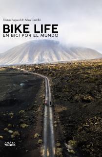 Bike life. En bici por el mundo