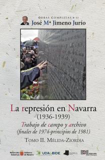 La represión en Navarra (1936-1939) Tomo II. Mélida-Ziordia