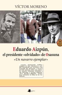 Eduardo Aizpún, el presidente «olvidado» de Osasuna