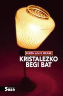 KRISTALEZKO BEGI BAT