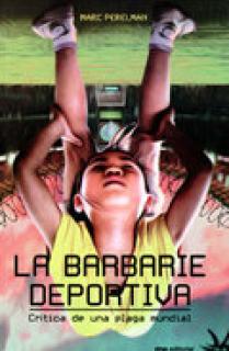 LA BARBARIE DEPORTIVA