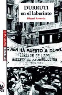 Durruti en el laberinto