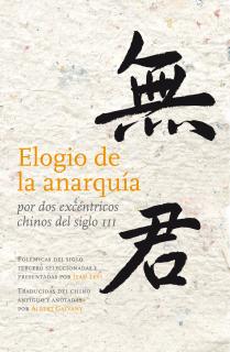 Elogio de la anarquía por dos excéntricos chinos del siglo III