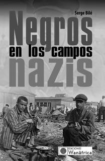 NEGROS EN LOS CAMPOS NAZIS