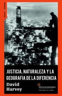 Justicia, naturaleza y la geografía de la diferencia