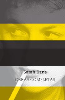 Sarah Kane. Obras Completas