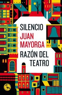 Silencio / Razón del teatro