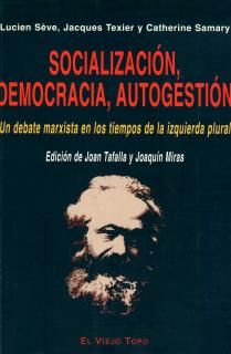 Socialización, democracia, autogestión