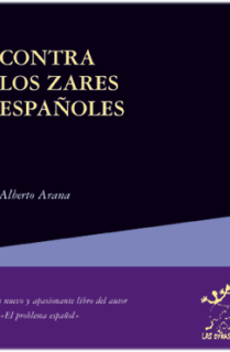 Contra los zares españoles