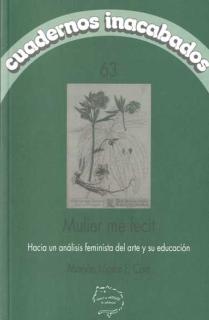 MULIER ME FECIT. HACIA UN ANÁLISIS FEMINISTA DEL ARTE Y SU EDUCACION