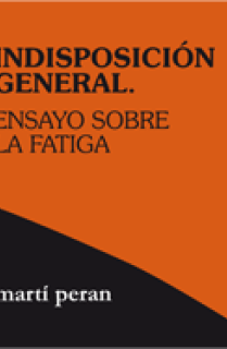 Indisposición general.Ensayo sobre la fatiga