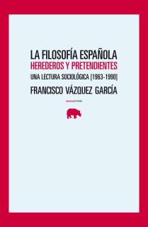 La filosofía española. Herederos y pretendientes