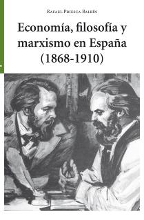 Economía, filosofía y marxismo en España (1868-1910)