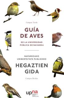 Campus Verde. Guía de aves de la Universidad Pública de Navarra=Nafarroako Unibertsitate Publikoko hegaztien gida. Campus Berdea