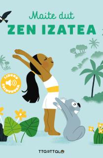 Maite dut zen izatea