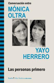 Conversación entre MÓNICA OLTRA y YAYO HERRERO