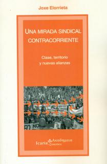 UNA MIRADA SINDICAL CONTRACORRIENTE