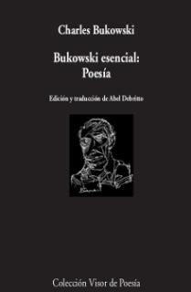 Bukowski esencial: Poesía