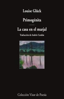 Primogénita / La casa en el marjal