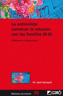 La entrevista: construir la relación con las familias (0-6)