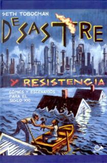 DESASTRE Y RESISTENCIA: COMICS Y ESCENARIOS PARA EL SIGLO XXI