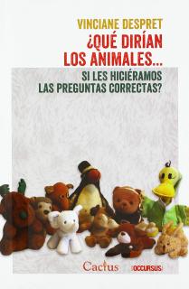 ¿Qué dirían los animales...si les hiciéramos las preguntas correctas?