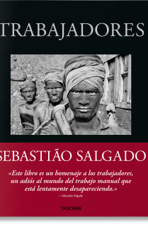 Sebastião Salgado. Trabajadores. Una arqueología de la era industrial