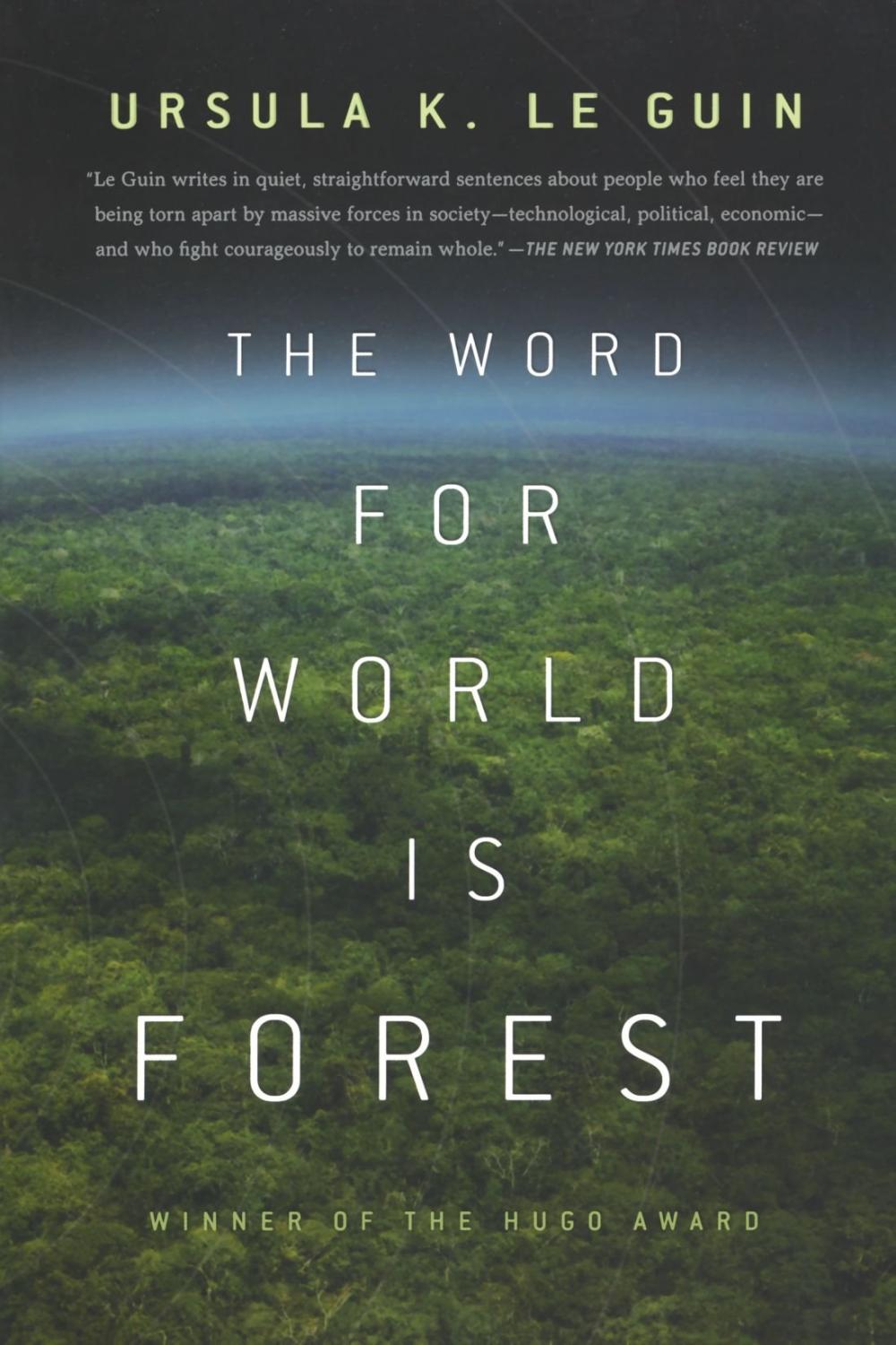 THE WORD FOR WORLD IS FOREST