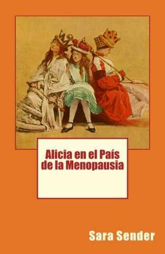 ALICIA EN EL PAIS DE LA MENOPAUSIA