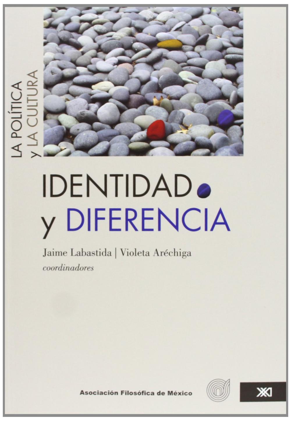 IDENTIDAD Y DIFERENCIA 1 - LA POLITICA Y LA CULTUR