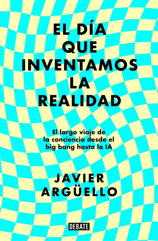 DIA QUE INVENTAMOS LA REALIDAD, EL