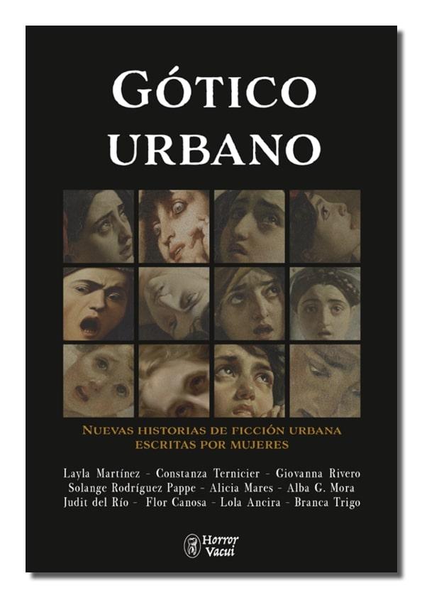 Gótico urbano. Nuevas historias de ficción urbana escritas por mujeres