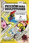 Ficción para multitudes Ficción para multitudes