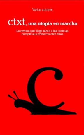 CTXT, una utopía en marcha