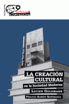 LA CREACIÓN CULTURAL EN LA SOCIEDAD MODERNA