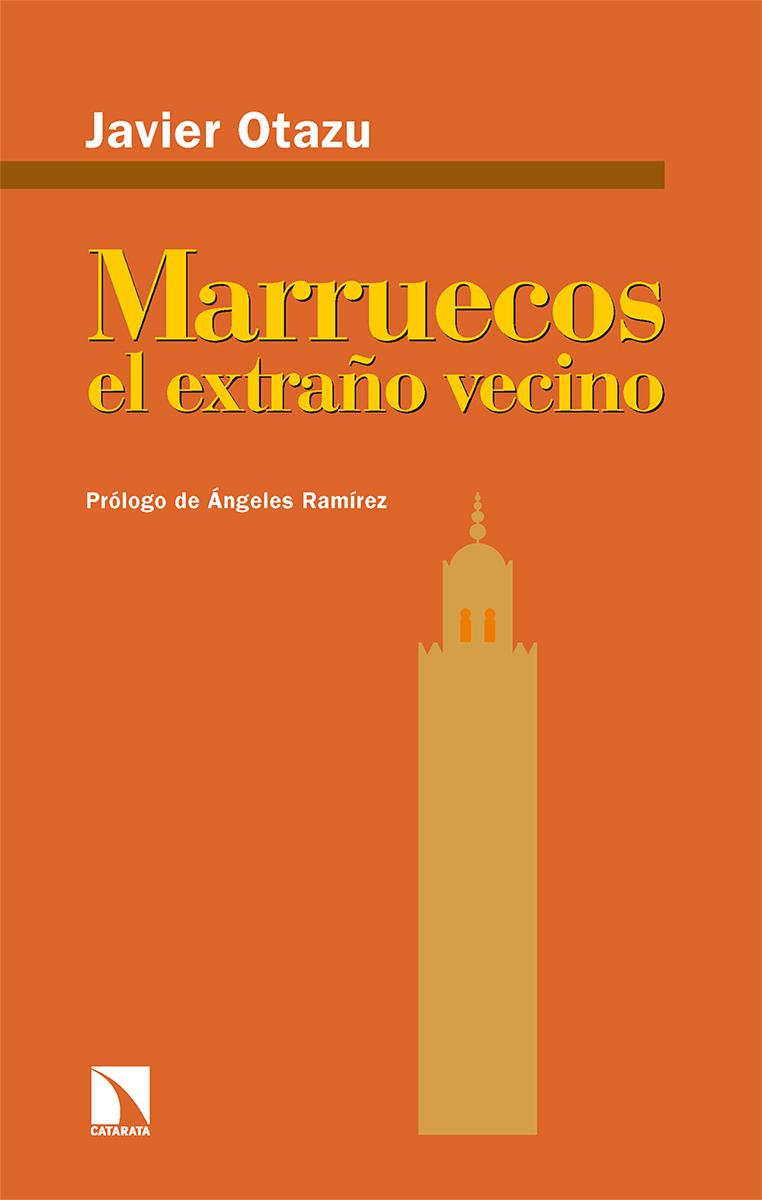 Marruecos, el extraño vecino