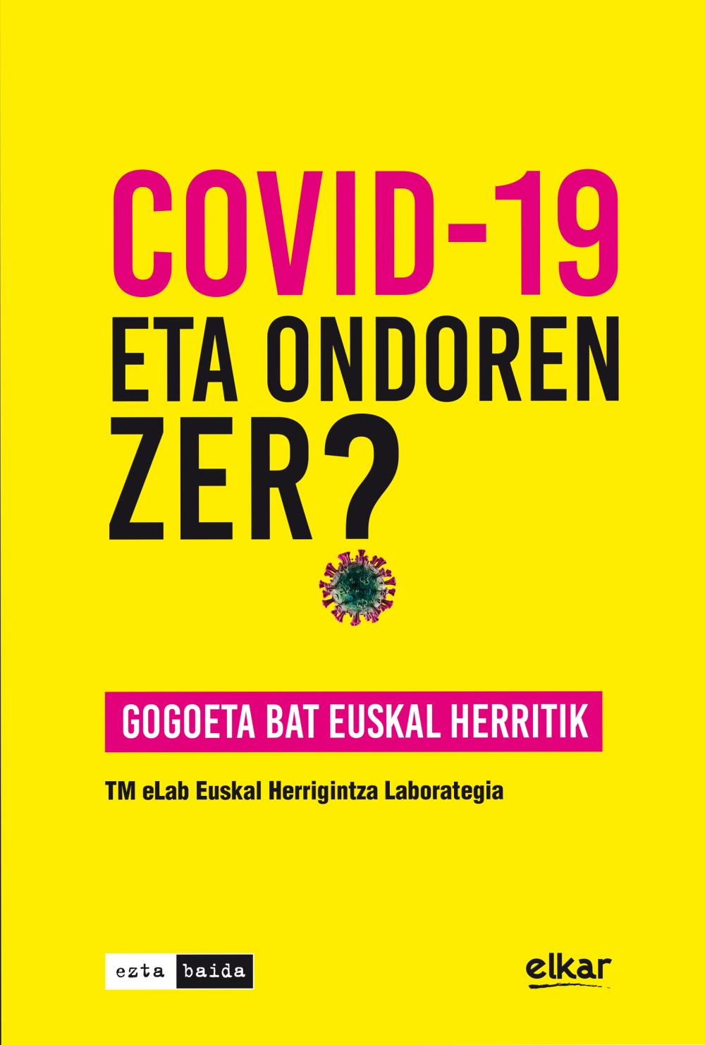 COVID-19 ETA ONDOREN ZER? - GOGOETA BAT EUSKAL HER