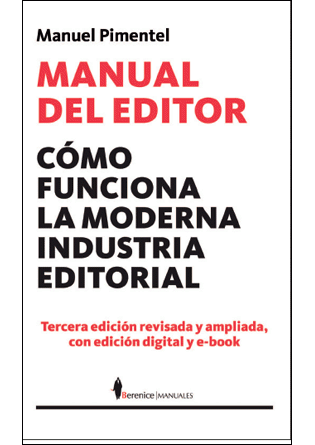 MANUAL DEL EDITOR:COMO FUNCIONA MODERNA INDUSTRIA EDITORIAL